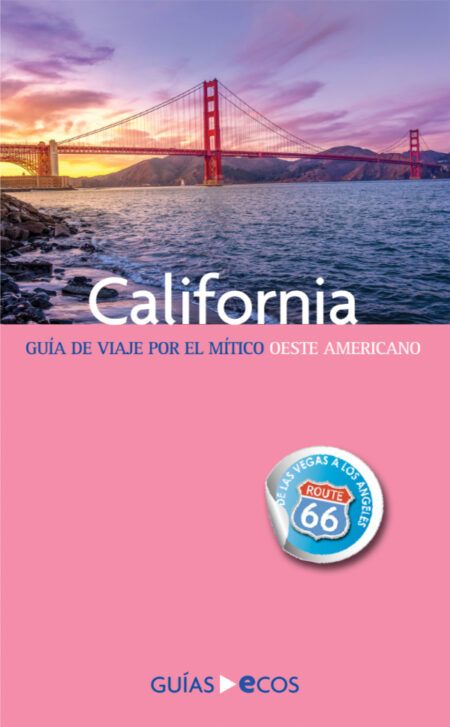 California:Guía de viaje por el mítico oeste americano
