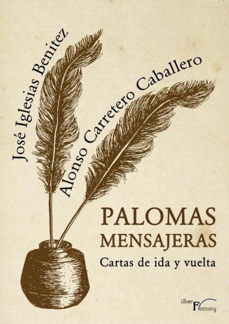 Palomas mensajeras:Cartas de ida y vuelta