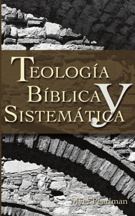 Teología bíblica y sistemática
