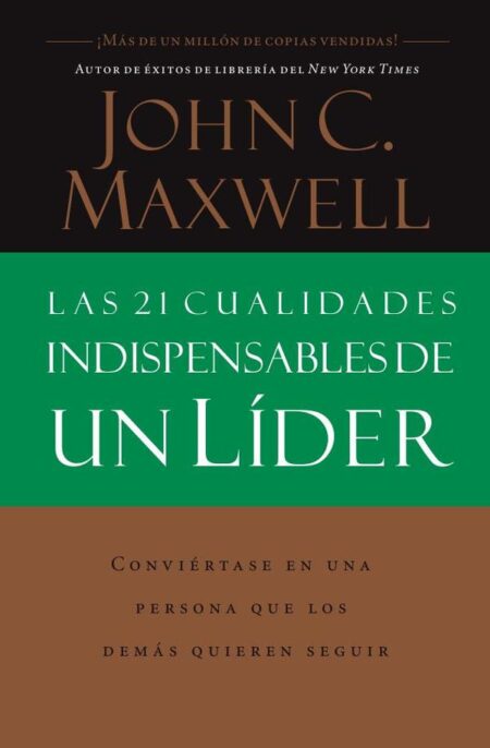 Las 21 cualidades indispensables de un líder