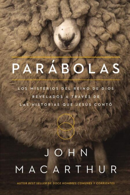 Parábolas:Los misterios del reino de Dios revelados a través de las historias que Jesús contó
