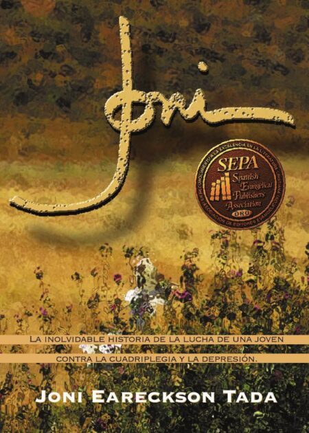 Joni:La inolvidable historia de la lucha de una joven contra la cuadriplejía y la depresión