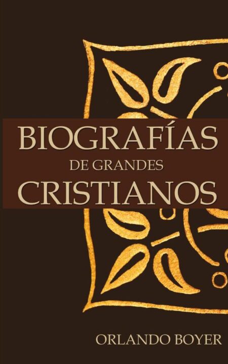 Biografías de grandes cristianos