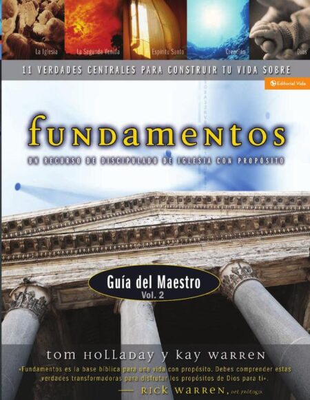 Fundamentos - Guía del maestro vol. 2:Un recurso de discipulado de iglesia con propósito