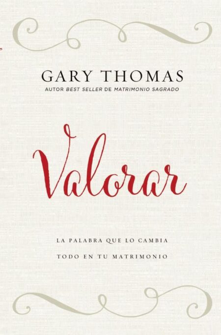 Valorar:La palabra que lo cambia todo en tu matrimonio