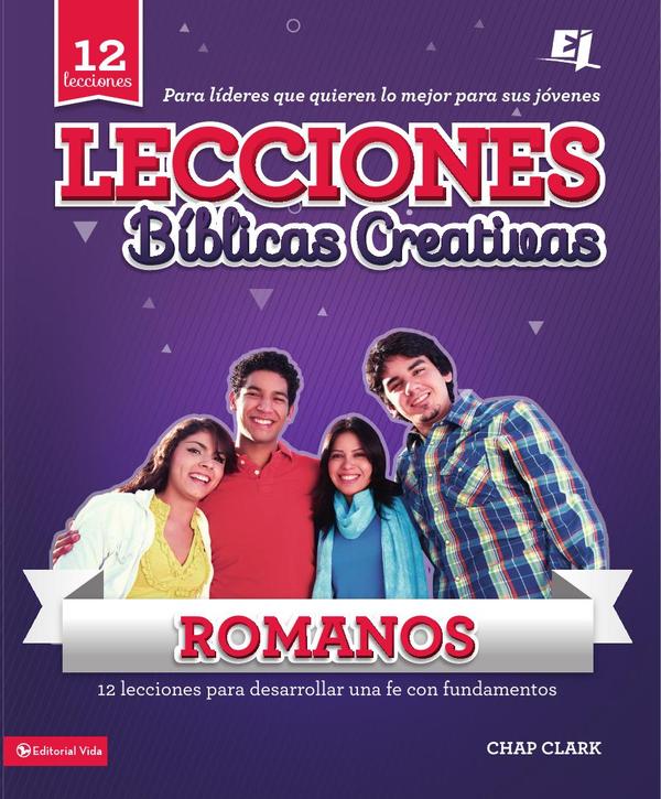 Lecciones bíblicas creativas: Romanos: ¡Fe al rojo vivo!