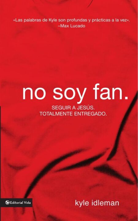 No soy fan.:Cómo seguir a Jesús sin reservas