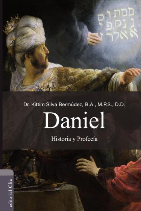 Daniel:Historia y Profecía