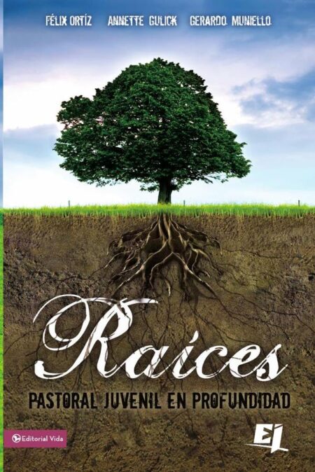 Raíces:Pastoral juvenil en profundidad