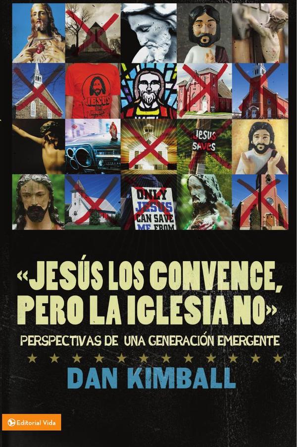 Jesús los convence, pero la iglesia no:Perspectivas de una generación emergente