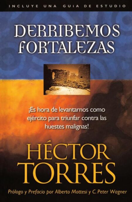 Derribemos fortalezas