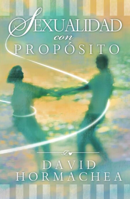 Sexualidad con propósito