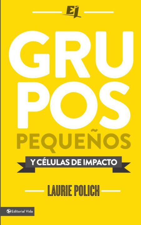 Grupos pequeños y células de impacto