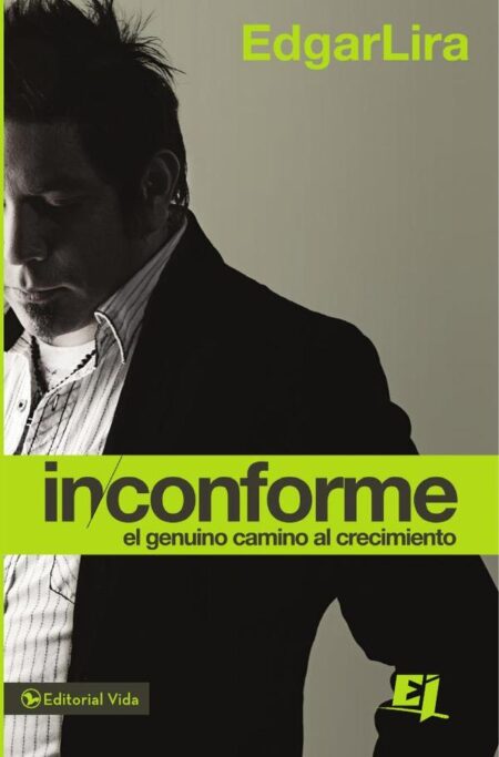 Inconforme:El genuino camino al crecimiento