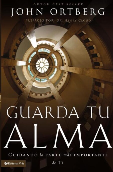 Guarda tu alma:Cuidando la parte más importante de ti