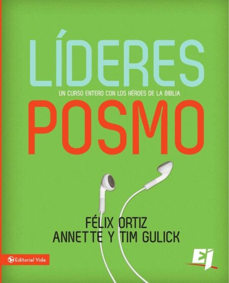 Líderes Posmo:Un año entero con los héroes de la Biblia