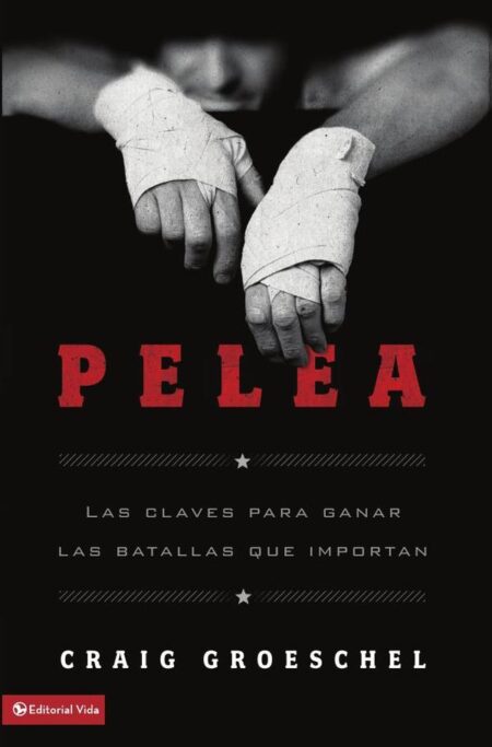 Pelea:Las claves para ganar las batallas que importan
