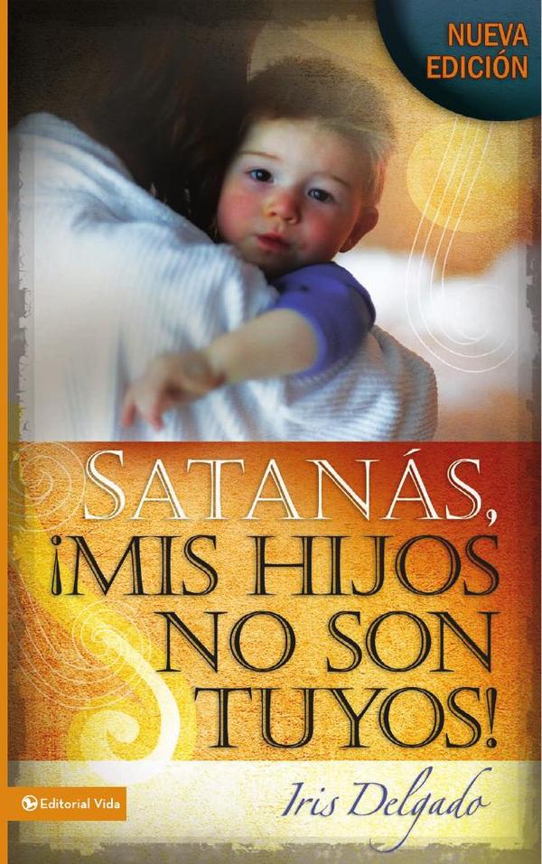 Satanás, mis hijos no son tuyos, Edición revisada