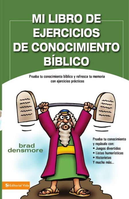 Mi libro de ejercicios de conocimiento bíblico:Prueba tu conocimiento bíblico y refresca tu memoria con ejercicios prácticas