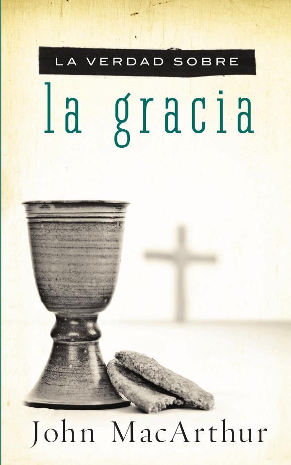 La verdad sobre la gracia