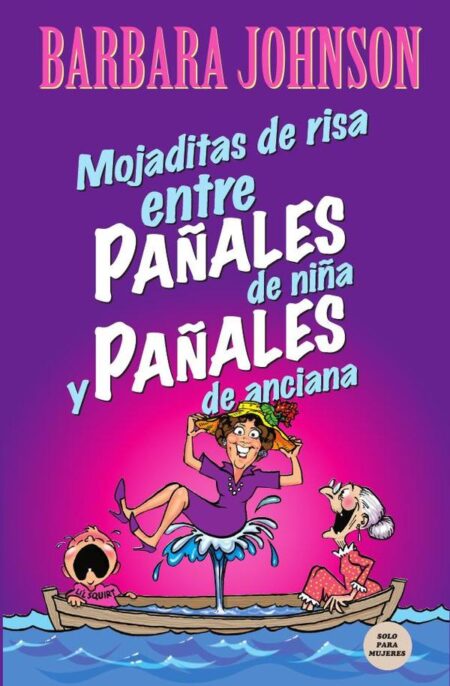 Mojaditas de risa entre pañales de niña y pañales de anciana