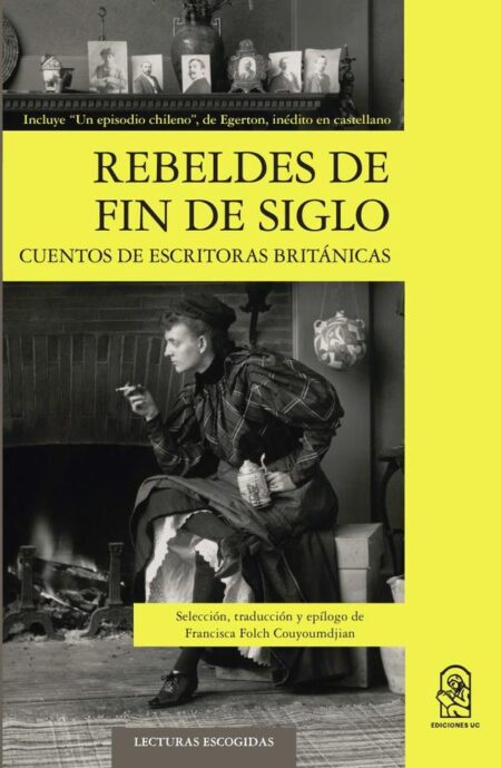 Rebeldes de fin de siglo:Cuentos de escritoras británicas