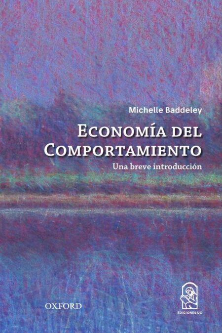La economía del comportamiento:Una breve introducción