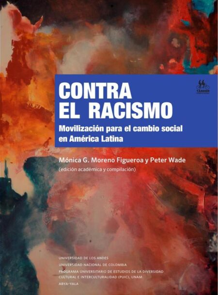 Contra el racismo:Movilización para el cambio social en América Latina
