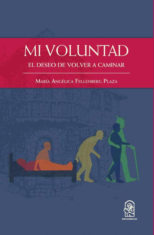 Mi voluntad:El deseo de volver a caminar