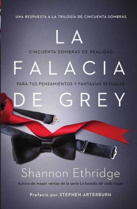 La falacia de Grey:Cincuenta sombras de realidad para tus pensamientos y fantasías sexuales