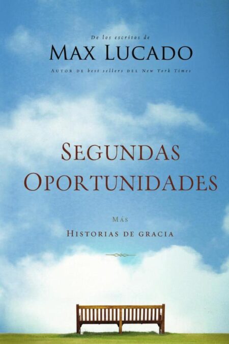 Segundas oportunidades:Más historias de gracia