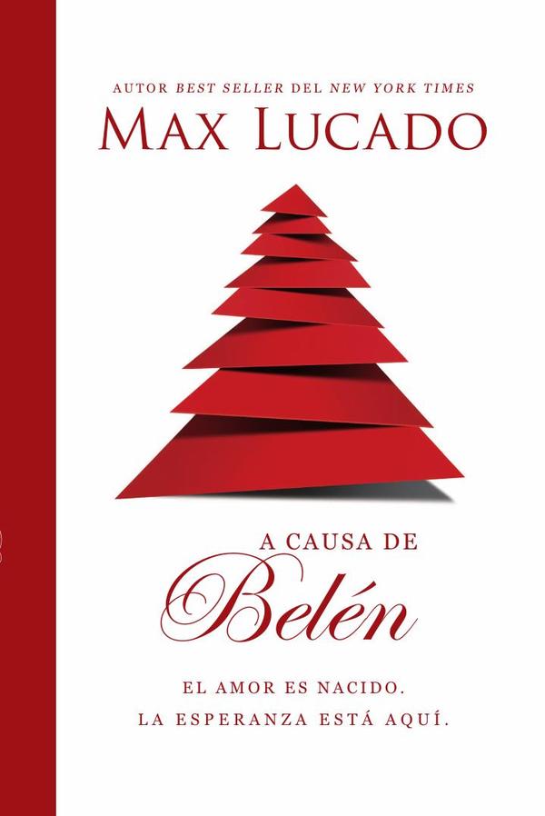 A causa de Belén:El amor es nacido. La esperanza está aquí.