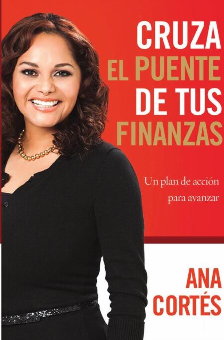 Cruza el puente de tus finanzas:Un plan de acción para avanzar