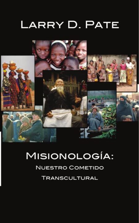 Misionología:Nuestro cometido transcultural