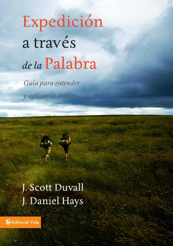 Expedición a través de la palabra:Guía para entender y aplicar la Biblia