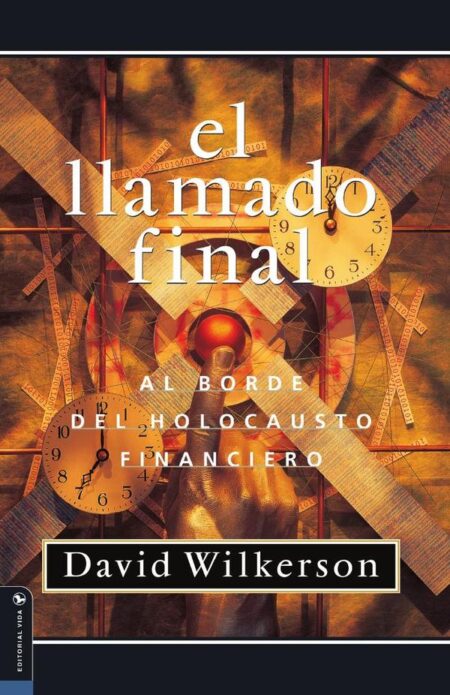 El llamado final:Al borde del holocausto financiero