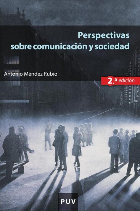 Perspectivas sobre comunicación y sociedad (2ª ed.)