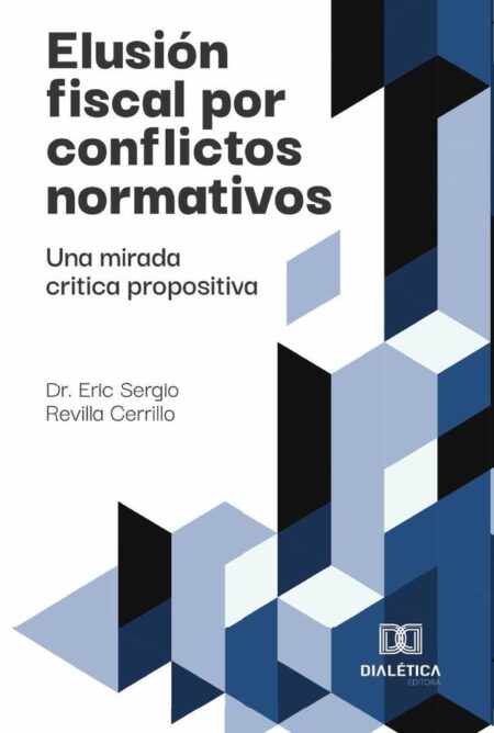 Elusión fiscal por conflictos normativos:Una mirada critica propositiva