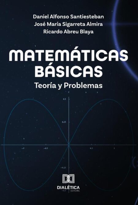 Matemáticas Básicas:Teoría y Problemas