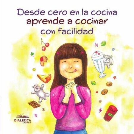 Desde cero en la cocina:aprende a cocinar con facilidad