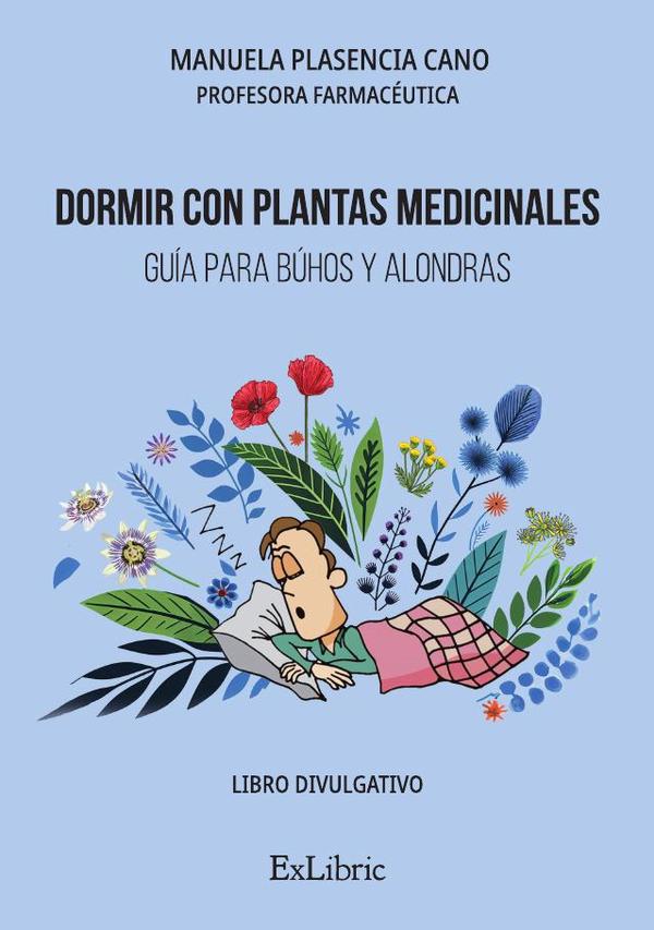 Dormir con plantas medicinales. Guía para búhos y alondras