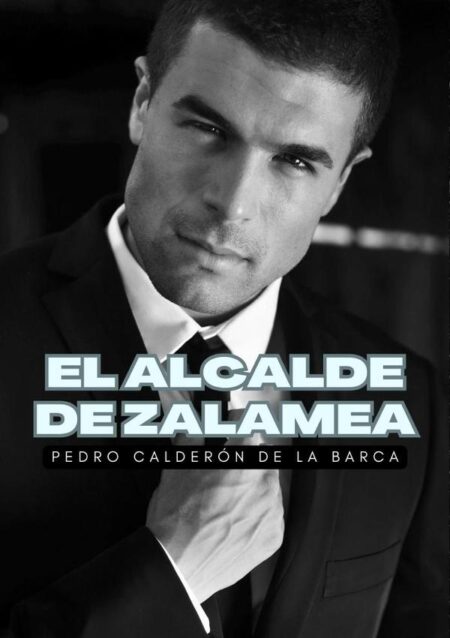 El alcalde de Zalamea