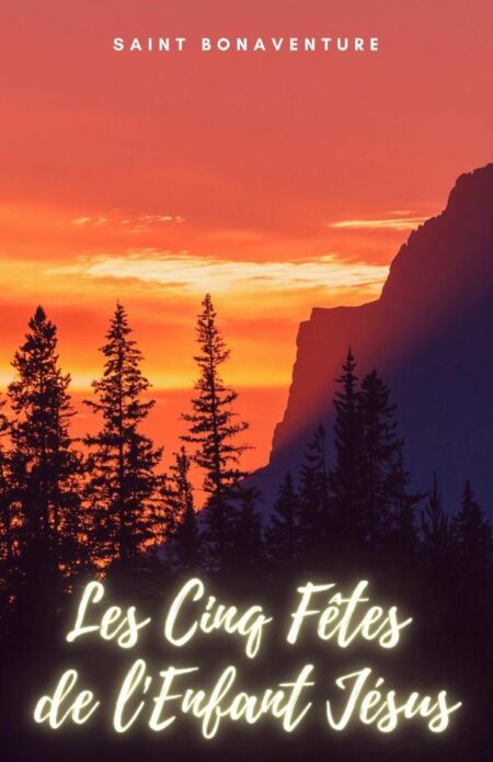 Les Cinq Fêtes de l'Enfant Jésus