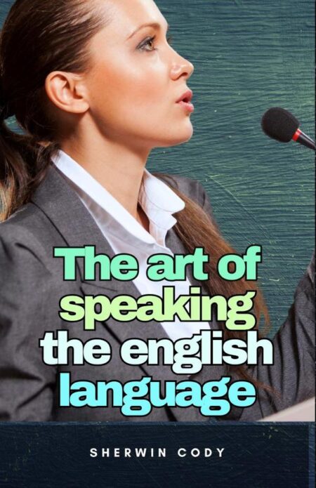 The art of speaking the english language