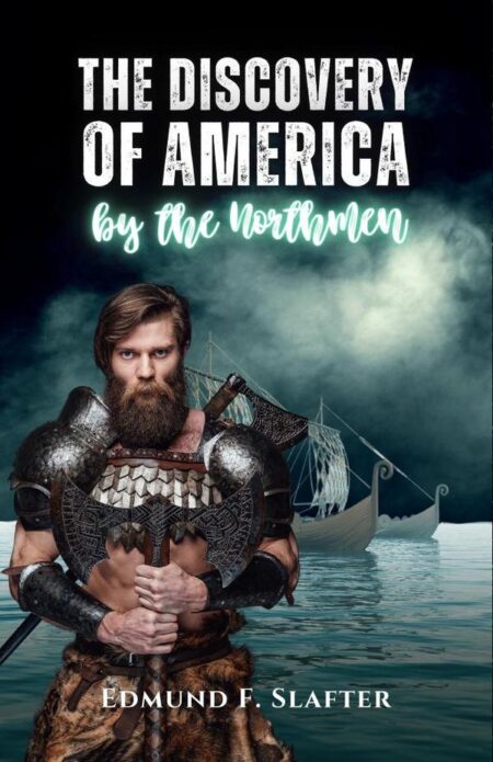 The discovery of America by the Northmen