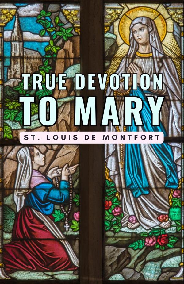 True Devotion to Mary