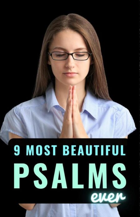 9 Most Beautiful Psalms Ever