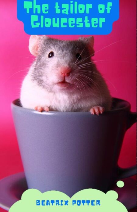 The Tailor of Gloucester