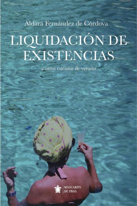 Liquidación de existencias:Y otros cuentos de verano