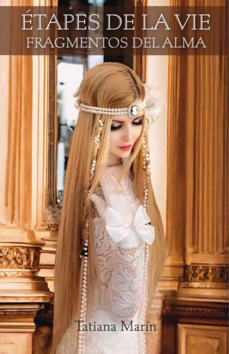 Étapes De La Vie: Fragmentos del Alma